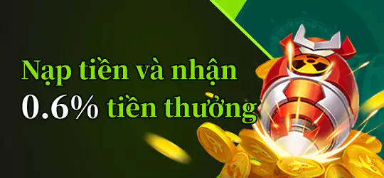 Khuyến mãi nạp tiền tặng 0,6%